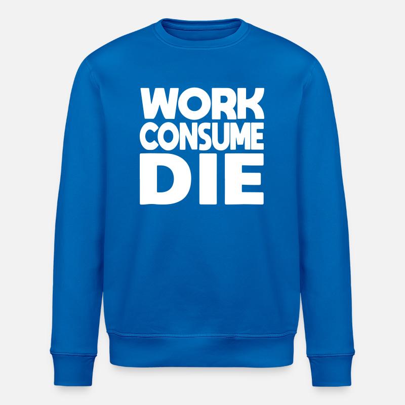 le travail consomme le - Sweat bio ROLLER Stanley/Stella Unisexe - bleu roi
