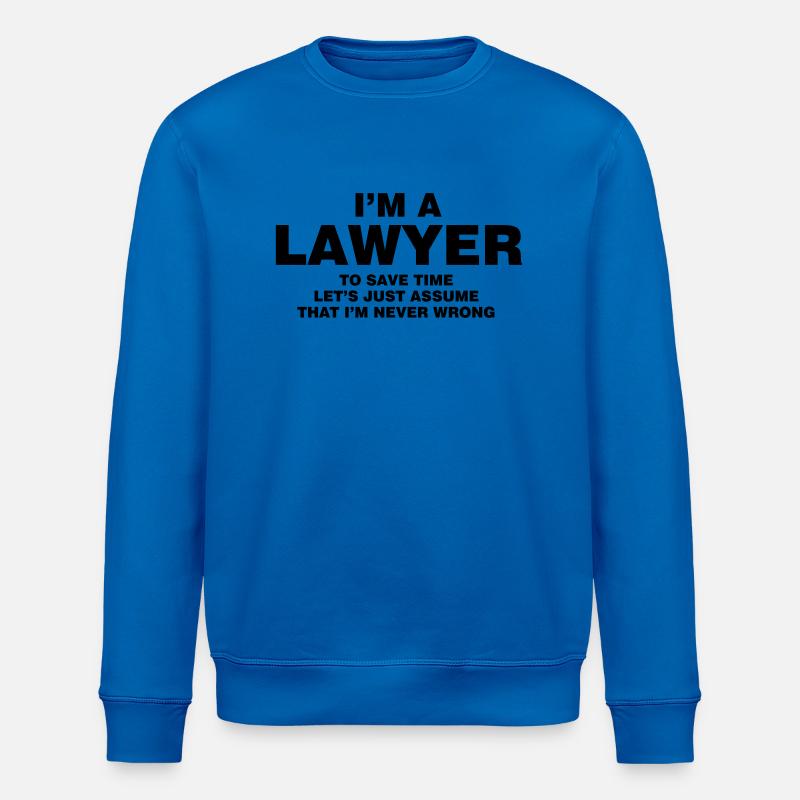 I'M A LAWYER NEVER WRONG - Sweat bio ROLLER Stanley/Stella Unisexe - bleu roi