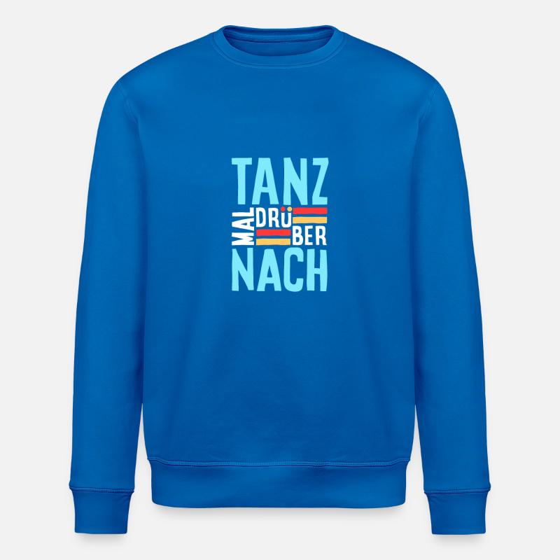 Tanz mal drüber nach - Stanley/Stella Unisex Bio-Sweatshirt ROLLER - Königsblau