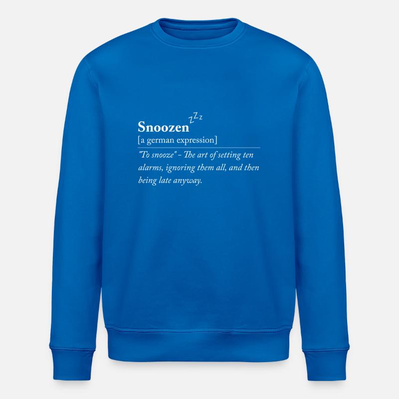 Snoozen - Drôle d’expression allemande - Sweat bio ROLLER Stanley/Stella Unisexe - bleu roi