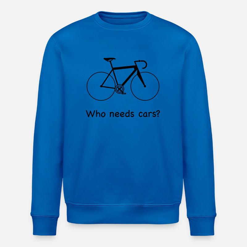 Qui a besoin de voitures? - Sweat bio ROLLER Stanley/Stella Unisexe - bleu roi