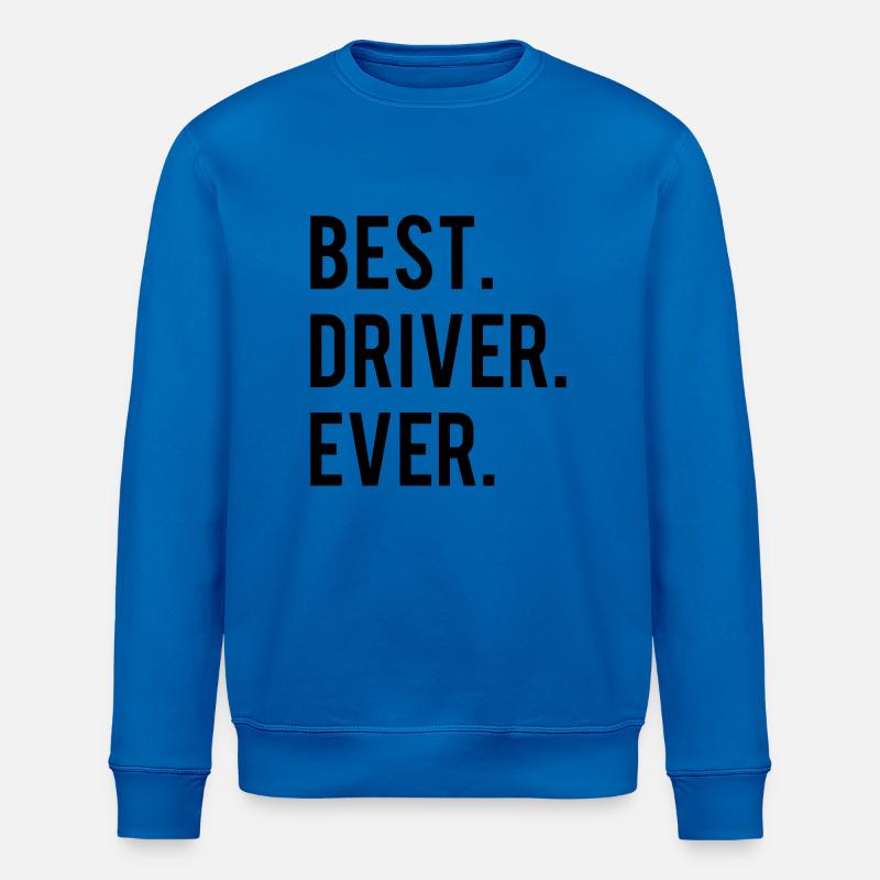 Best Driver Ever - Stanley/Stella ROLLER Unisex Organic Sweatshirt - royal blue