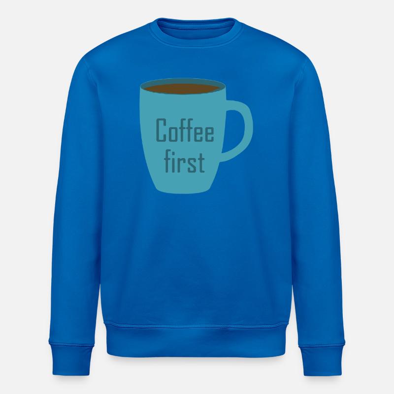 Le café d’abord - Sweat bio ROLLER Stanley/Stella Unisexe - bleu roi