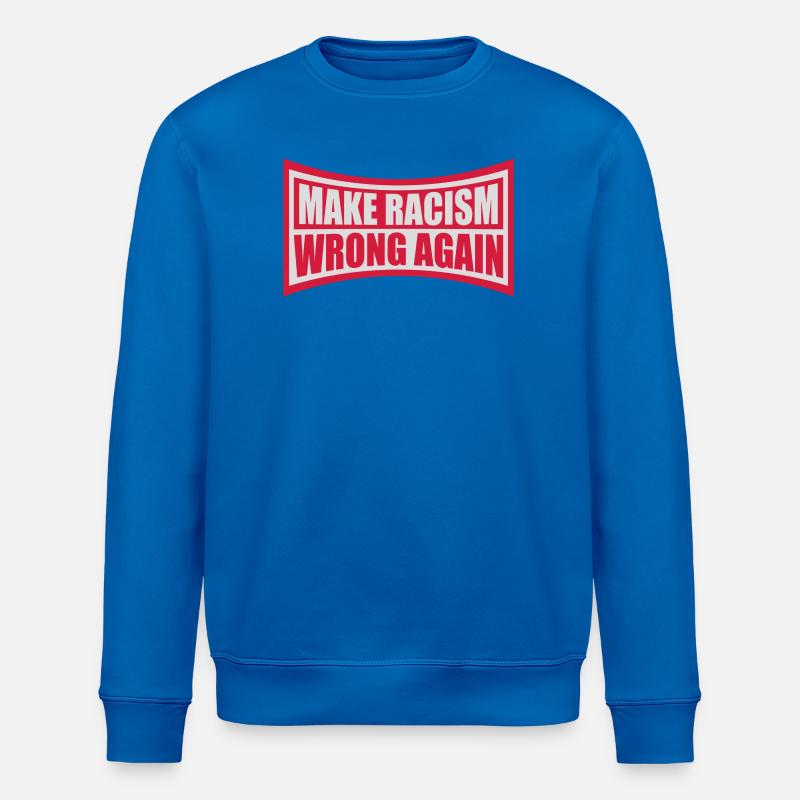 make racism wrong again - Stanley/Stella ROLLER Unisex Organic Sweatshirt - royal blue