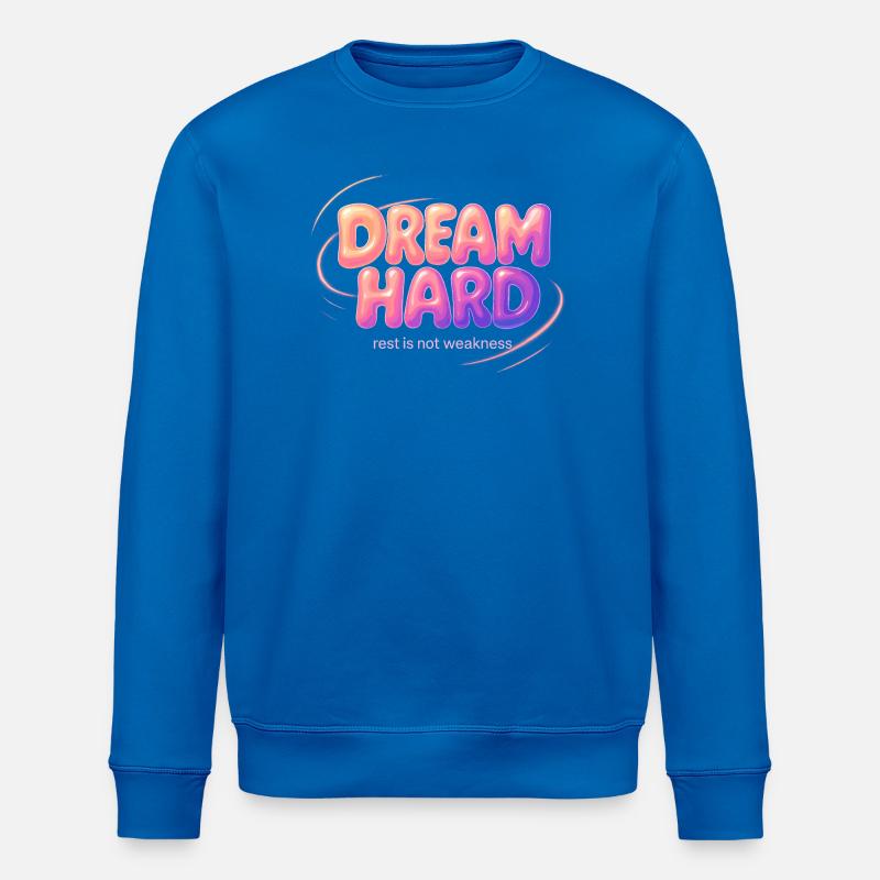 Dream Hard - Stanley/Stella Unisex Bio-Sweatshirt ROLLER - Königsblau