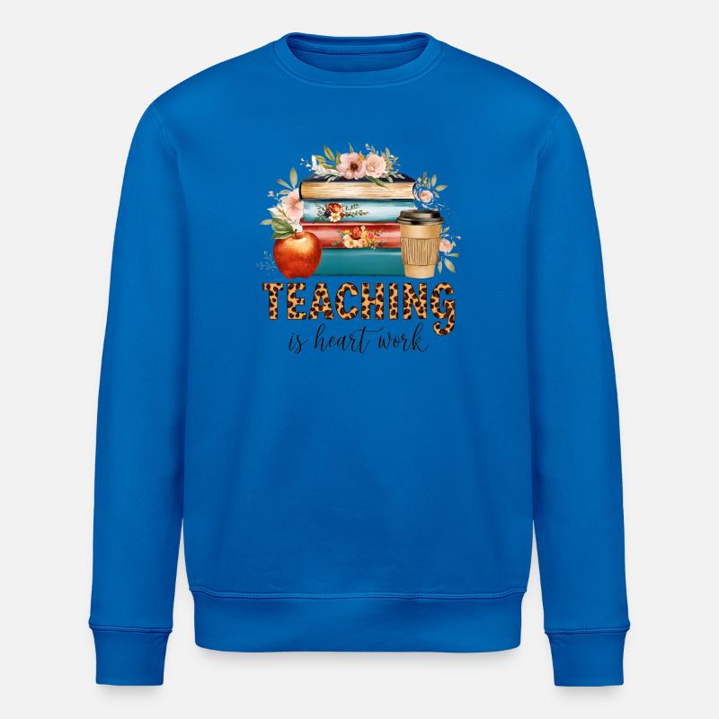 Teaching is heart work - Stanley/Stella ROLLER Unisex Organic Sweatshirt - royal blue