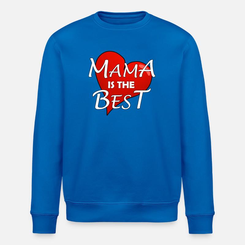 MAMA IS THE BEST - Stanley/Stella Unisex Bio-Sweatshirt ROLLER - Königsblau