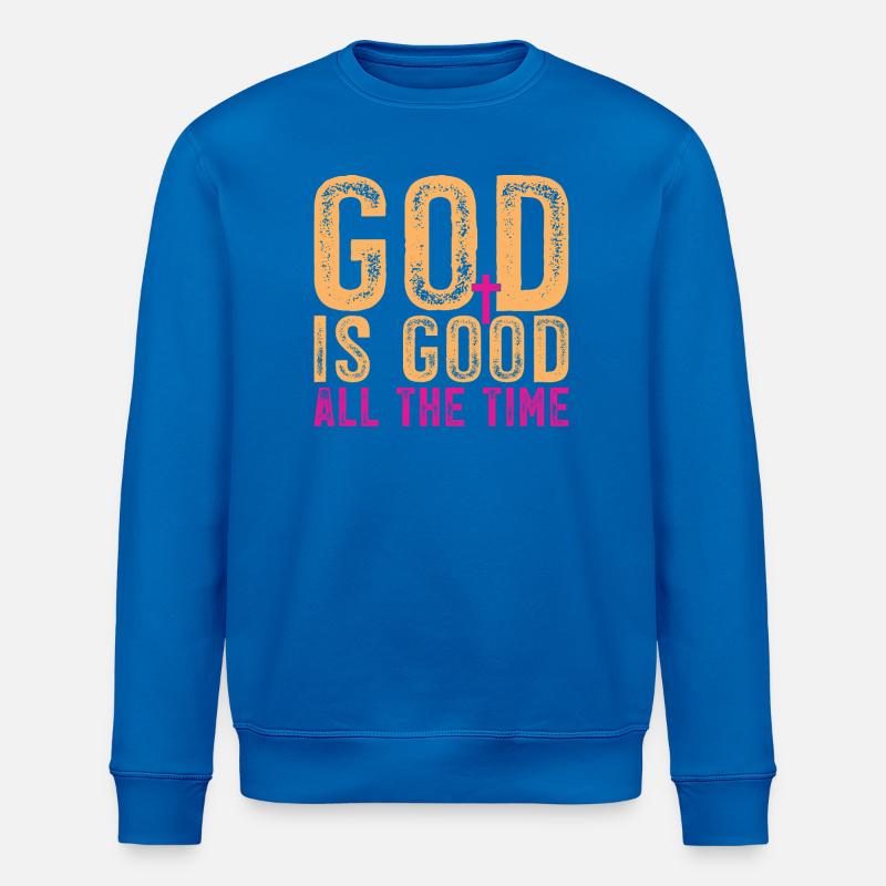 Dieu est bon tout le temps - Sweat bio ROLLER Stanley/Stella Unisexe - bleu roi