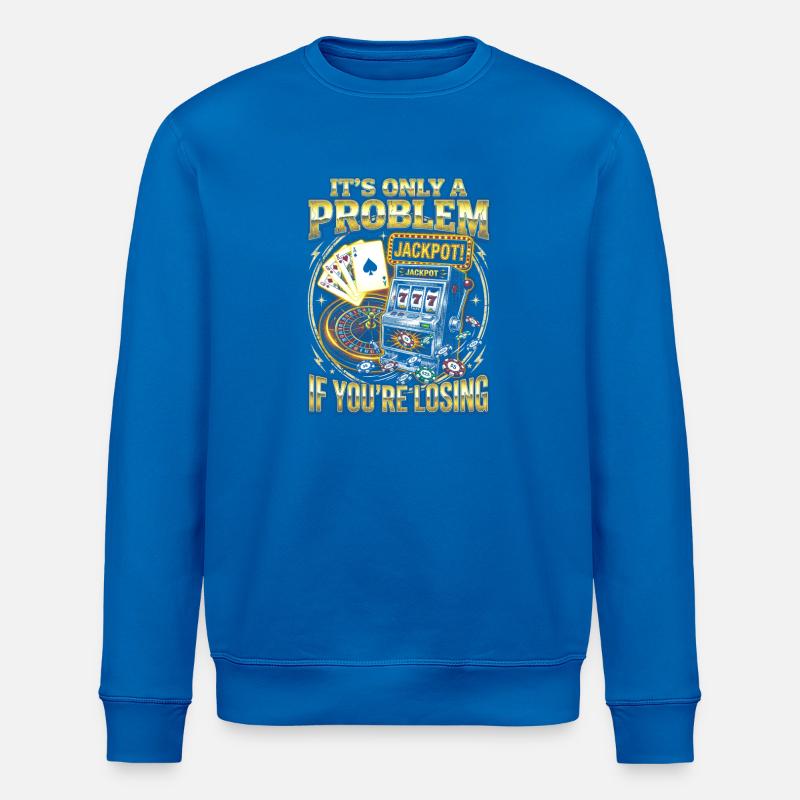 Only one problem: Losing - Stanley/Stella ROLLER Unisex Organic Sweatshirt - royal blue