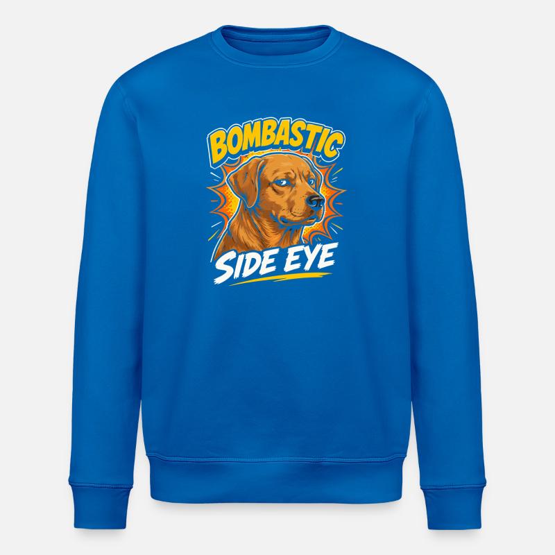 Bombastic Side Eye Dog - Stanley/Stella ROLLER Unisex Organic Sweatshirt - royal blue