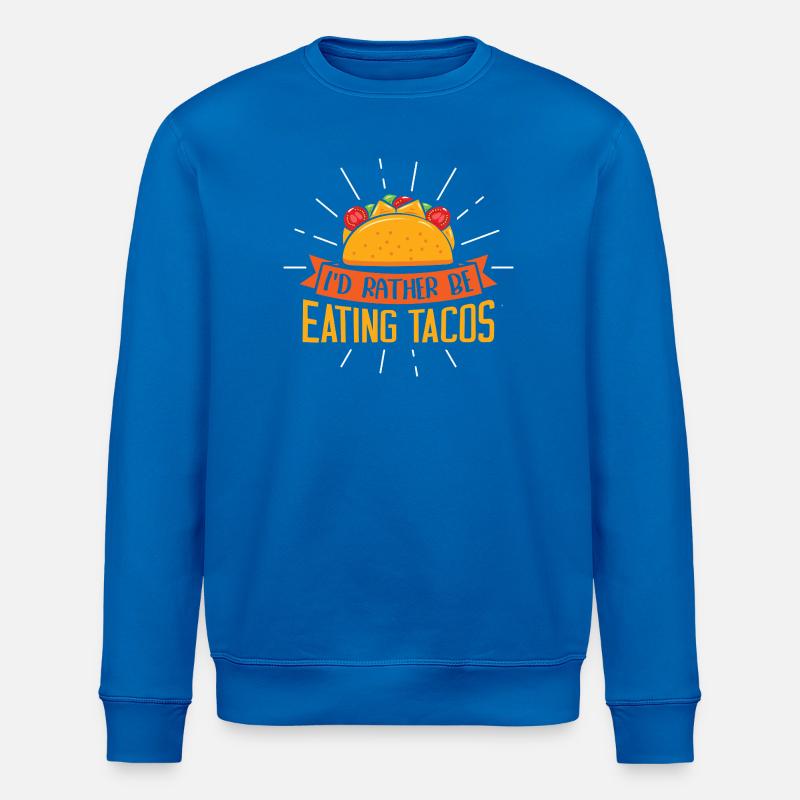 I'd rather be eating tacos - Stanley/Stella Unisex Bio-Sweatshirt ROLLER - Königsblau