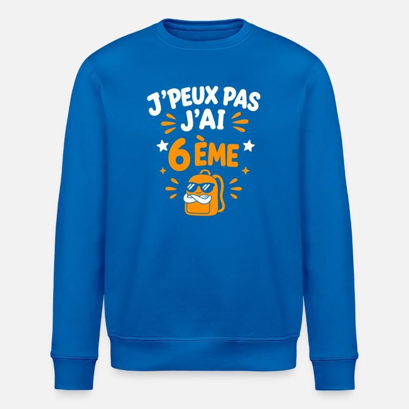 J'peux pas j'ai 6e - Sweat bio ROLLER Stanley/Stella Unisexe - bleu roi