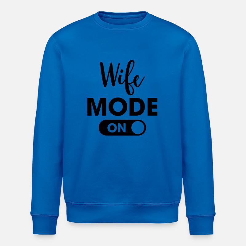 Wife Mode On - Sweat bio ROLLER Stanley/Stella Unisexe - bleu roi