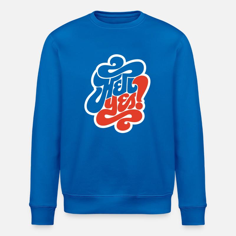 hell yes ! - Sweat bio ROLLER Stanley/Stella Unisexe - bleu roi