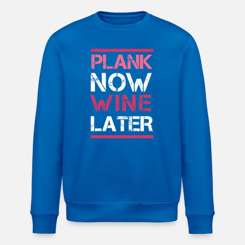 Planche maintenant vin plus tard - Sweat bio ROLLER Stanley/Stella Unisexe - bleu roi