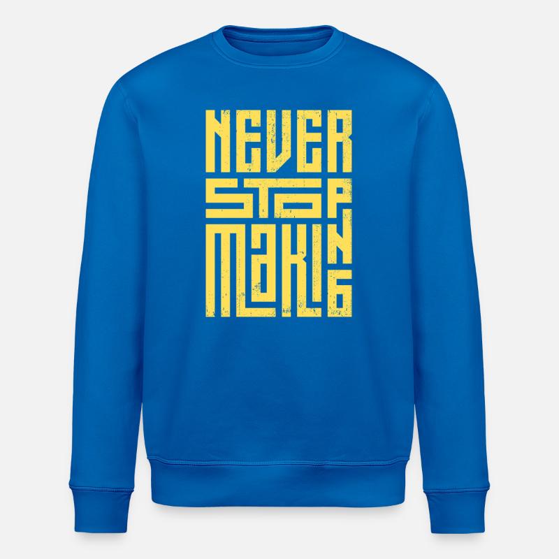 Hör niemals auf zu machen - Stanley/Stella Unisex Bio-Sweatshirt ROLLER - Königsblau