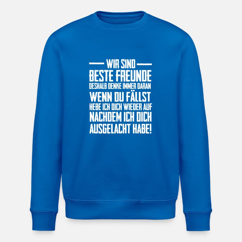Wir sind beste Freunde - Stanley/Stella Unisex Bio-Sweatshirt ROLLER - Königsblau