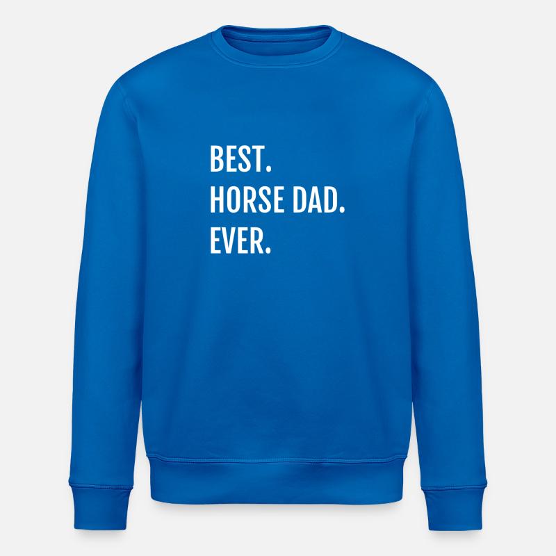 meilleur papa cheval jamais - Sweat bio ROLLER Stanley/Stella Unisexe - bleu roi