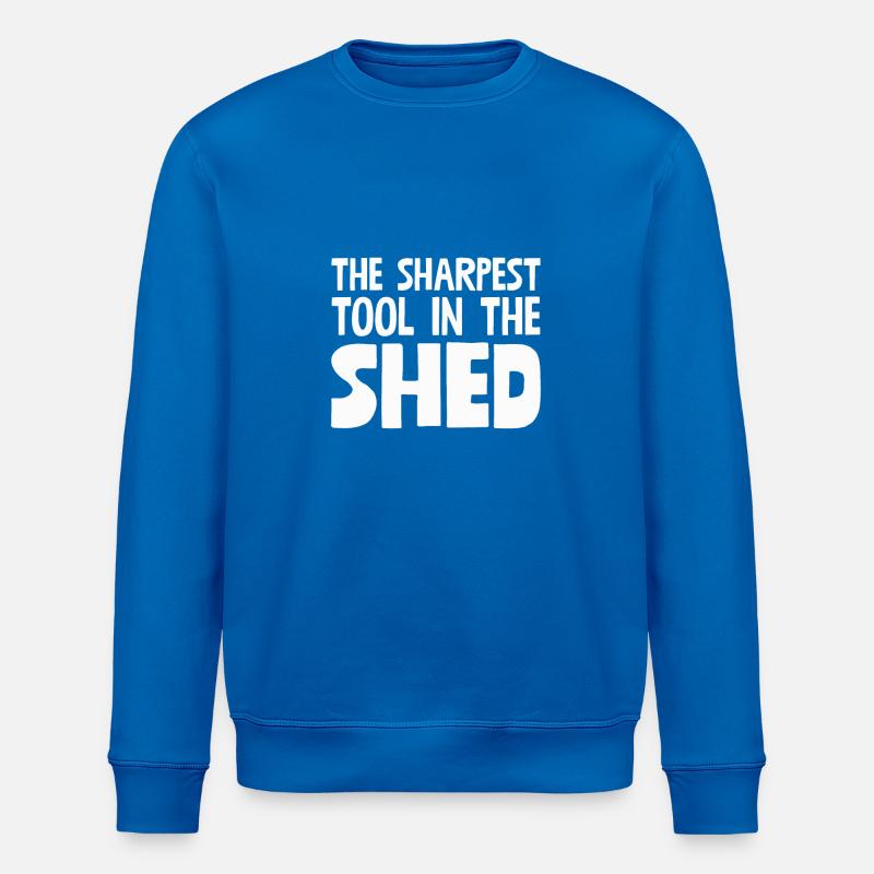 The Sharpest Tool In The Shed - Stanley/Stella ROLLER Unisex Organic Sweatshirt - royal blue