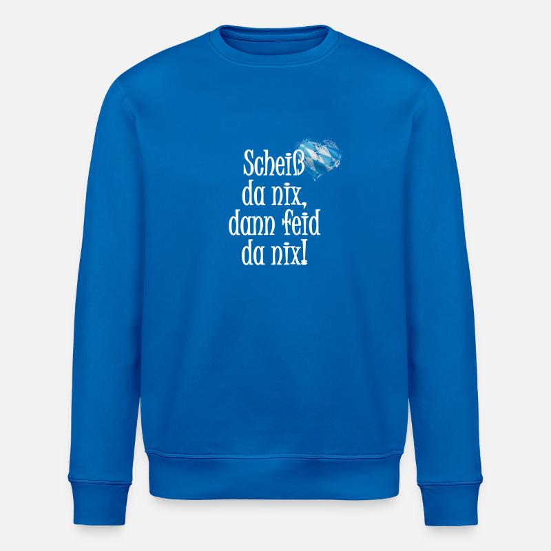 Scheiss da nix Bayern - Stanley/Stella Unisex Bio-Sweatshirt ROLLER - Königsblau