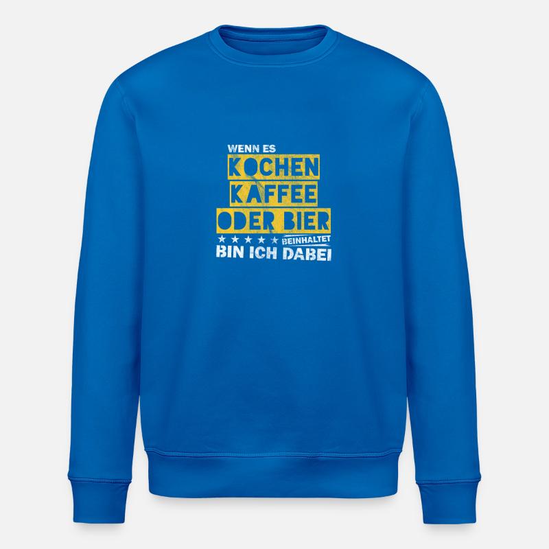 Kochen Kaffee oder Bier Junggesellenabschied - Stanley/Stella Unisex Bio-Sweatshirt ROLLER - Königsblau