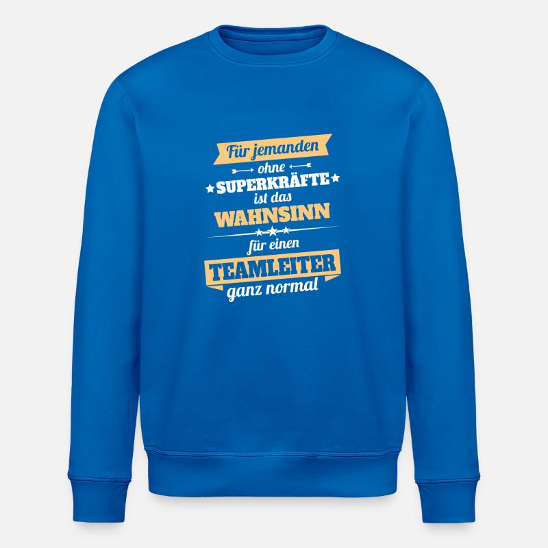 Teamleiter - Held - Stanley/Stella Unisex Bio-Sweatshirt ROLLER - Königsblau