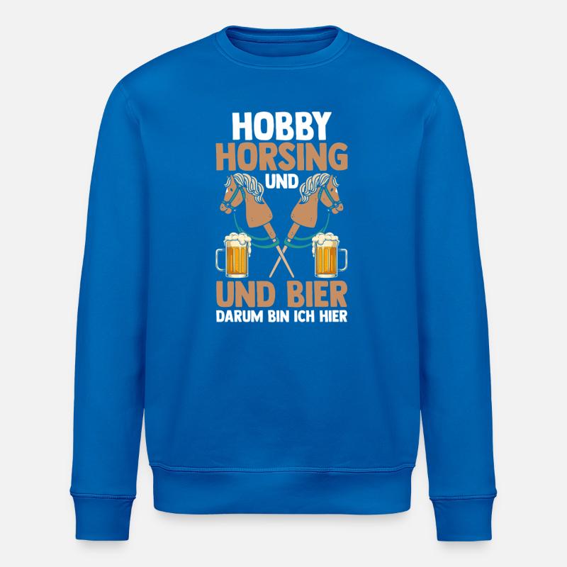 Bier Pferd Hobby Horsing - Stanley/Stella Unisex Bio-Sweatshirt ROLLER - Königsblau