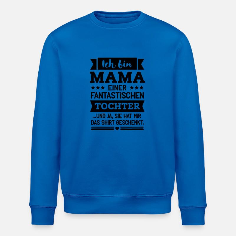 Mama und super Tochter - Stanley/Stella Unisex Bio-Sweatshirt ROLLER - Königsblau