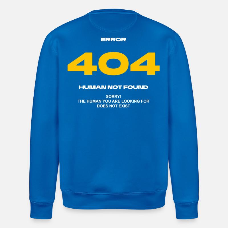 Error 404 Human not found - Stanley/Stella Unisex Bio-Sweatshirt ROLLER - Königsblau