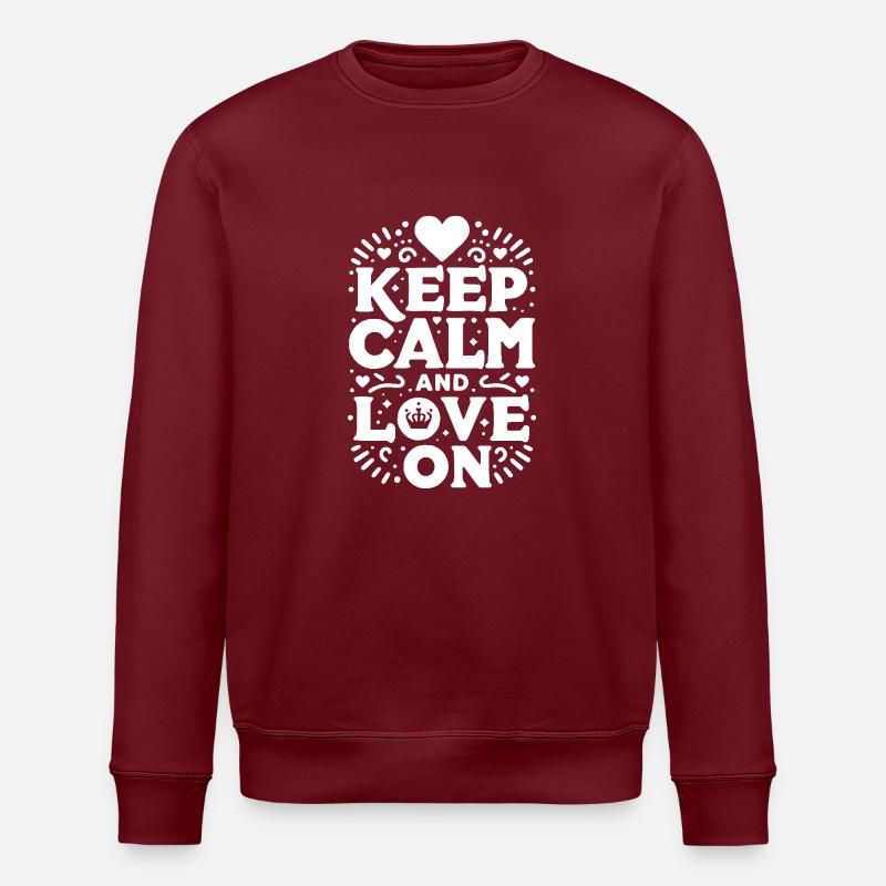 Restez calme et aimez - Sweat bio ROLLER Stanley/Stella Unisexe - bordeaux