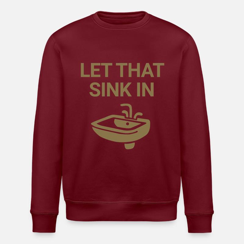 Let that sink in - Stanley/Stella Unisex Bio-Sweatshirt ROLLER - Burgunderrot