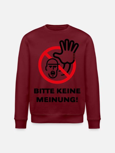 Bitte Keine Meinung! (Warnzeichen Warnschild / 2C) - Stanley/Stella Unisex Bio-Sweatshirt ROLLER - Burgunderrot