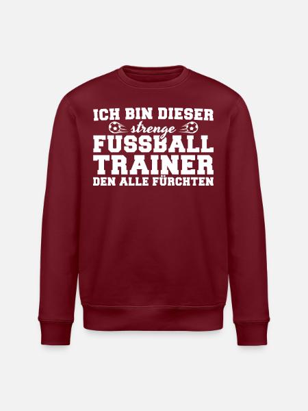 Strenger Fußballtrainer den alle fürchten - Stanley/Stella Unisex Bio-Sweatshirt ROLLER - Burgunderrot