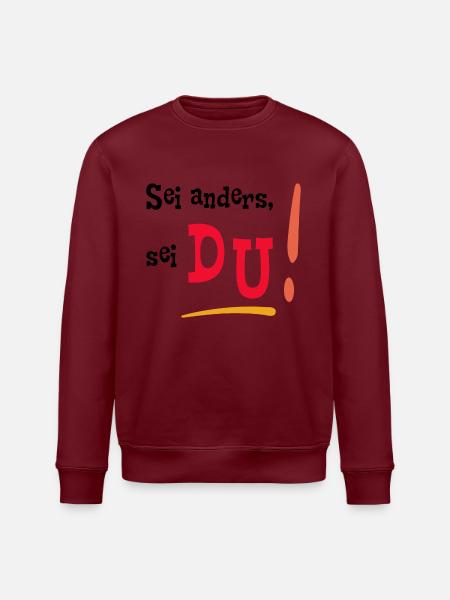 Sei anders, sei DU! - Mut machen - Selbstvertrauen - Stanley/Stella Unisex Bio-Sweatshirt ROLLER - Burgunderrot