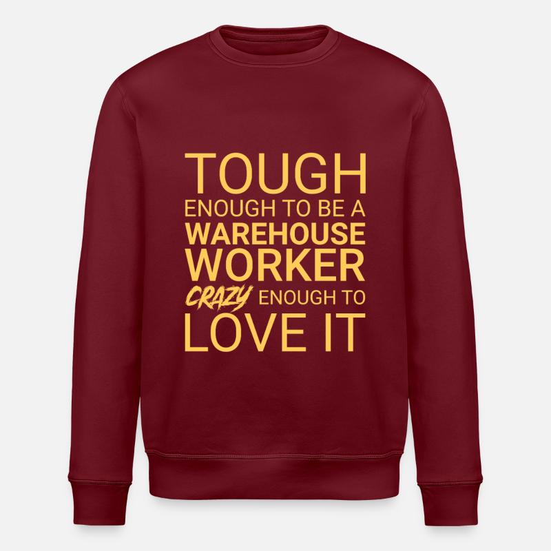Warehouse Worker Crazy - Stanley/Stella ROLLER Unisex Organic Sweatshirt - burgundy