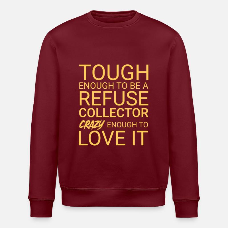 Refuse collector Crazy - Stanley/Stella Unisex Bio-Sweatshirt ROLLER - Burgunderrot