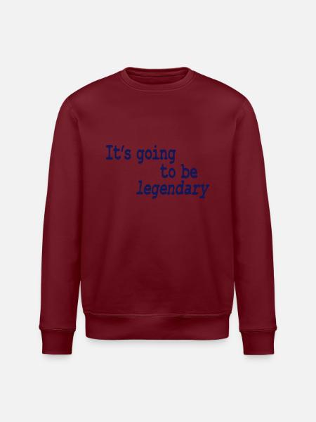it's going to be legendary - Stanley/Stella Unisex Bio-Sweatshirt ROLLER - Burgunderrot