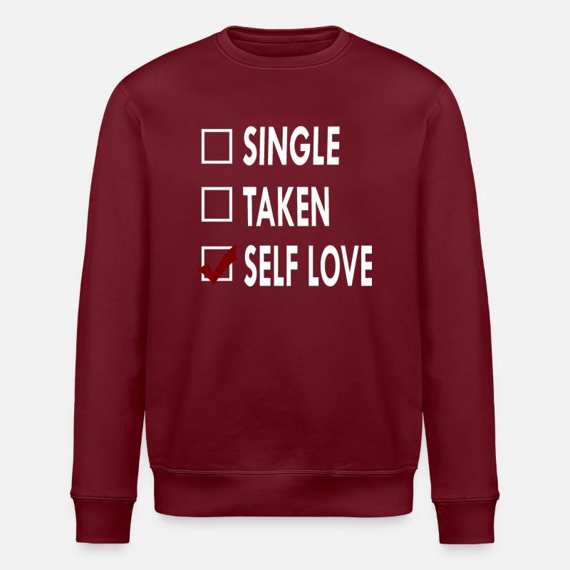 SINGLE SELF LOVE - Sweat bio ROLLER Stanley/Stella Unisexe - bordeaux