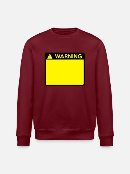 Warning Sign (2 colour) - Stanley/Stella ROLLER Unisex Organic Sweatshirt - burgundy