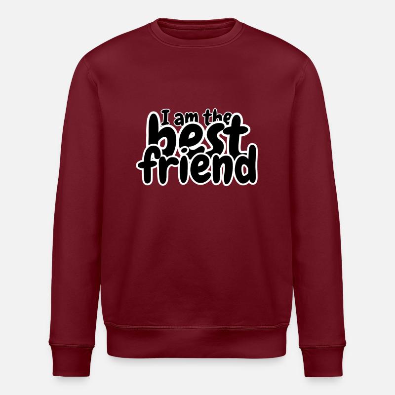 Je suis le meilleur ami - Sweat bio ROLLER Stanley/Stella Unisexe - bordeaux