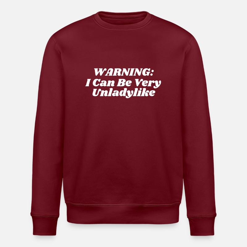 Warnung, ich kann sehr undamenhaft sein - Stanley/Stella Unisex Bio-Sweatshirt ROLLER - Burgunderrot