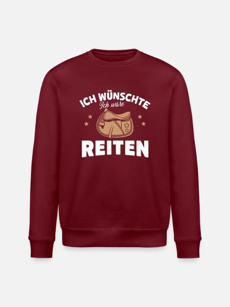 Ich wünschte, ich wäre reiten - Stanley/Stella Unisex Bio-Sweatshirt ROLLER - Burgunderrot