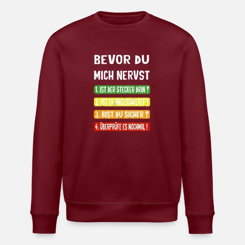 Bevor du mich nervst - Stanley/Stella Unisex Bio-Sweatshirt ROLLER - Burgunderrot