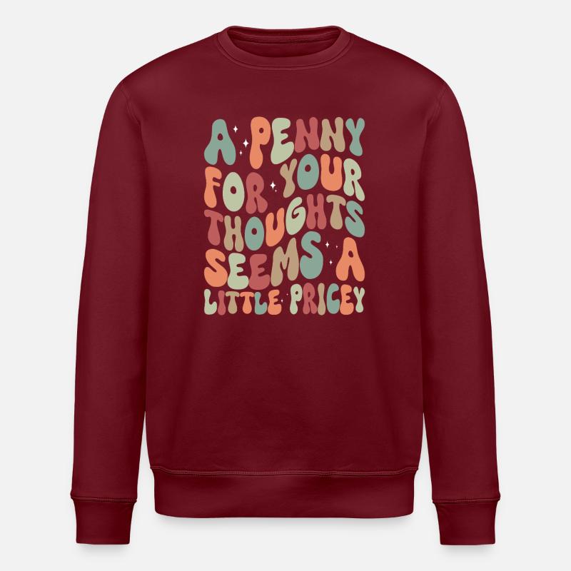 Un sou pour vos pensées - Sweat bio ROLLER Stanley/Stella Unisexe - bordeaux