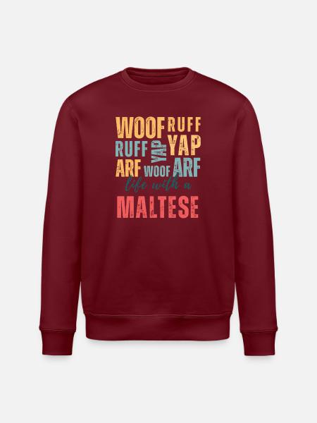 Woof Ruff Yap – Leben mit einem Malteser für Hundefans - Stanley/Stella Unisex Bio-Sweatshirt ROLLER - Burgunderrot