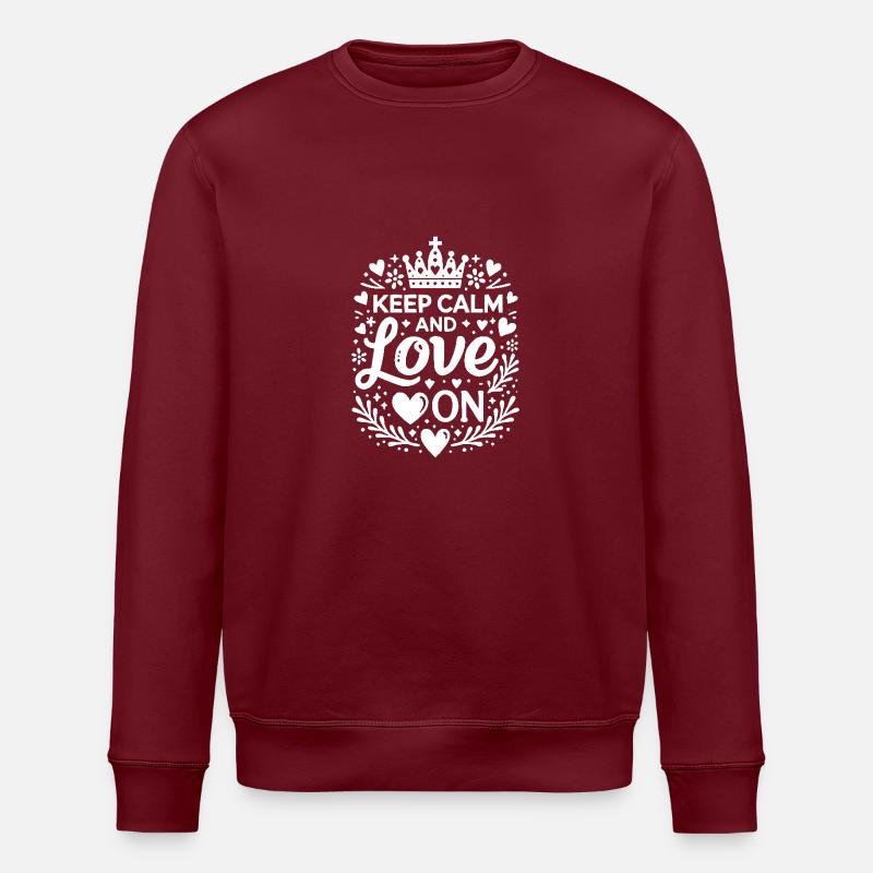 Restez calme et aimez - Sweat bio ROLLER Stanley/Stella Unisexe - bordeaux