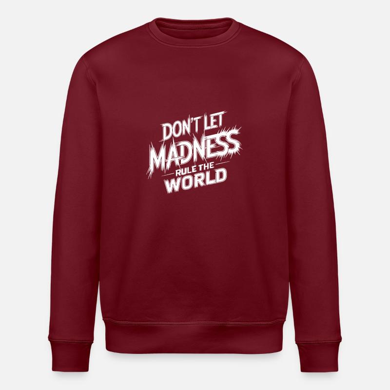 Arrêtez la folie - Sweat bio ROLLER Stanley/Stella Unisexe - bordeaux