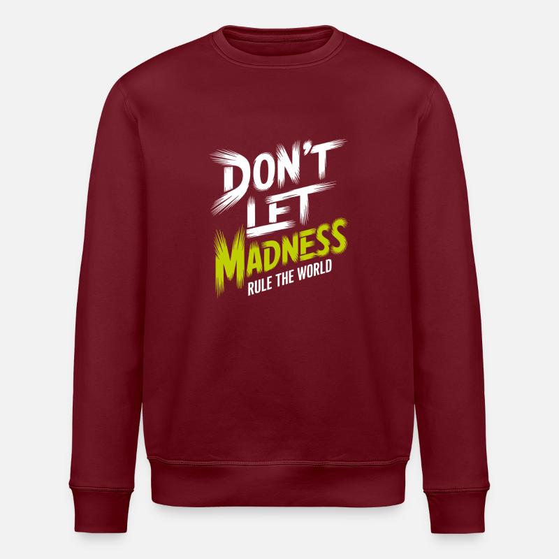Arrêtez la folie - Sweat bio ROLLER Stanley/Stella Unisexe - bordeaux
