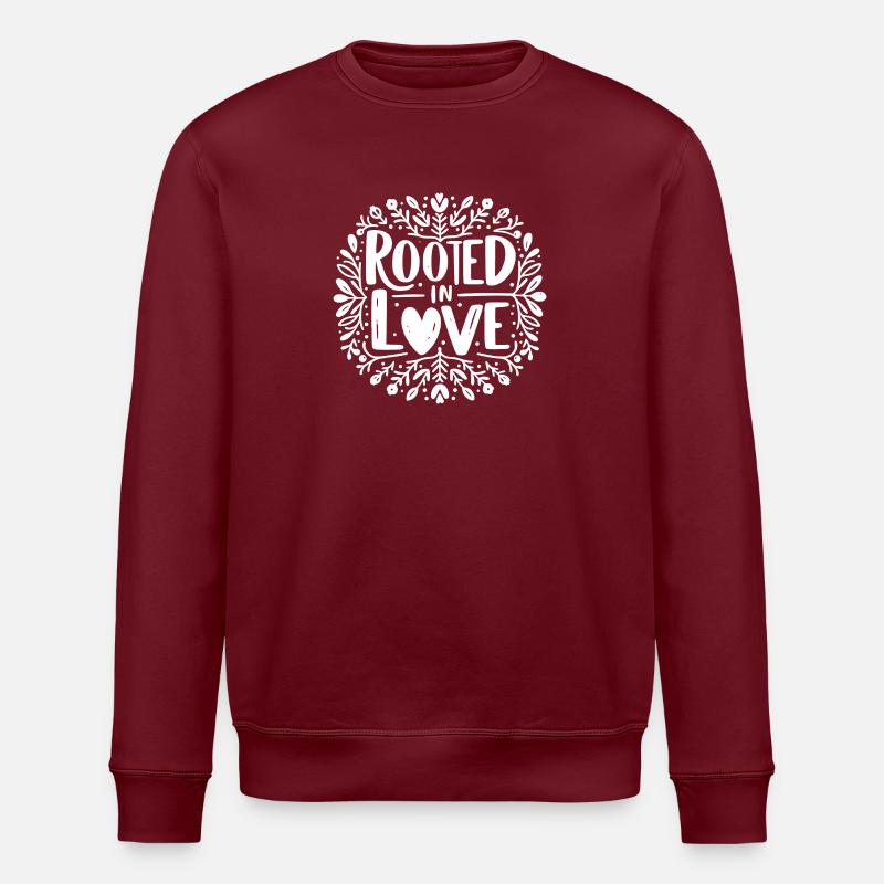 Enraciné dans l’amour - Sweat bio ROLLER Stanley/Stella Unisexe - bordeaux