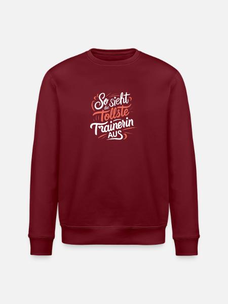 So sieht Trainerin aus Coach Danke Lustige - Stanley/Stella Unisex Bio-Sweatshirt ROLLER - Burgunderrot